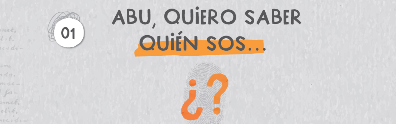 Abu, quiero saber quién sos